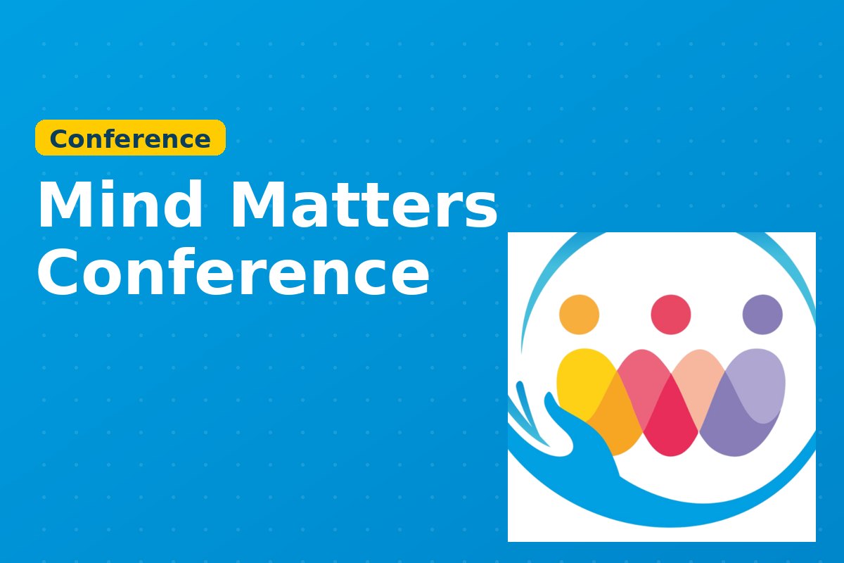 Mind Matters Conference