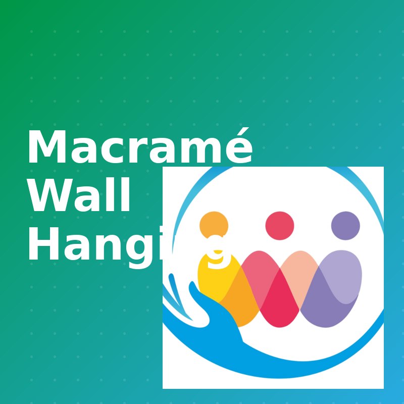 Macramé Wall Hanging